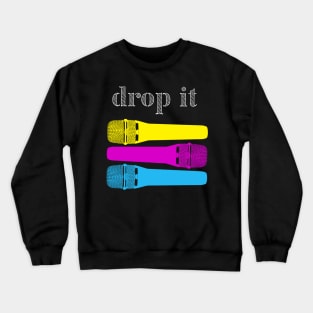 Drop it Mic Crewneck Sweatshirt